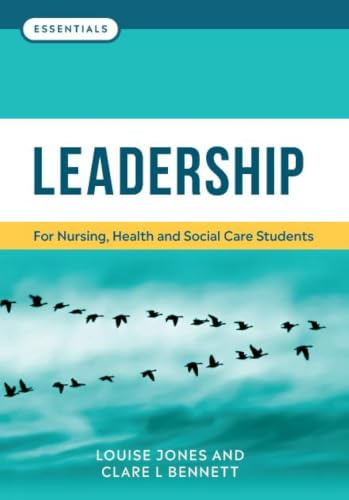 Leadership: For Nursing, Health and Social Care Students (Essentials)