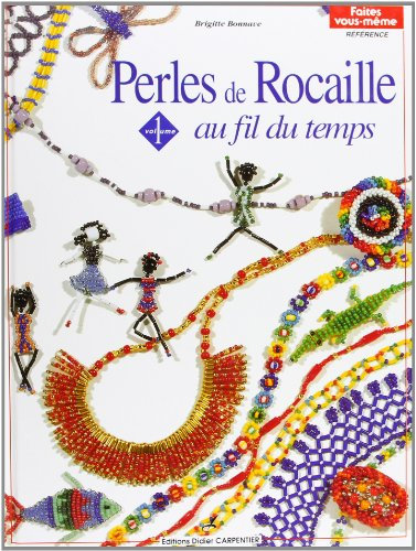 Perles de rocailles: Au fil du temps