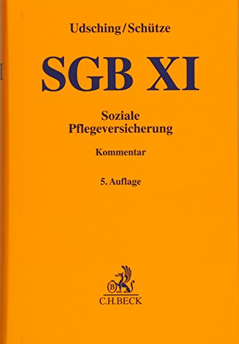 SGB XI: Soziale Pflegeversicherung (Gelbe Erläuterungsbücher)