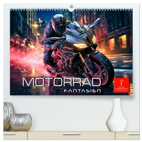 Motorrad Fantasien (hochwertiger Premium Wandkalender 2026 DIN A2 quer), Kunstdruck in Hochglanz: Motorrad Fantasien - zweirädrige Wunder-Meisterwerke (CALVENDO Mobilitaet)