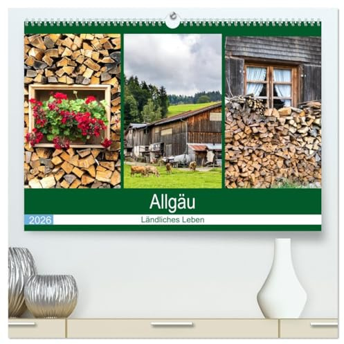 Allgäu - Landliches Leben (hochwertiger Premium Wandkalender 2026 DIN A2 quer), Kunstdruck in Hochglanz: Idyllische Landschaften, liebevoll gestaltete ... durch den Süden Deutschlandsr (CALVENDO Orte)