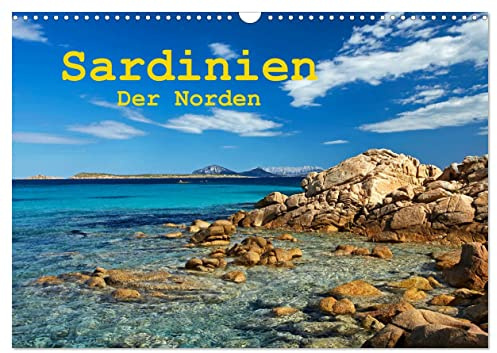 Sardinien - Der Norden (Wandkalender 2026 DIN A3 quer), CALVENDO Monatskalender: Sardiniens Norden fotografiert in wundervollen Landschaftsaufnahmen (CALVENDO Orte)