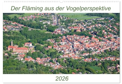 Der Fläming aus der Vogelperspektive (Wandkalender 2026 DIN A2 quer), CALVENDO Monatskalender: Luftbilder aus dem Fläming (CALVENDO Orte)