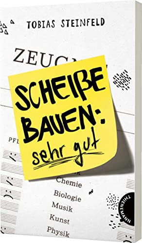 Scheiße bauen: sehr gut: Roman für junge Fans von „Fack ju Göhte
