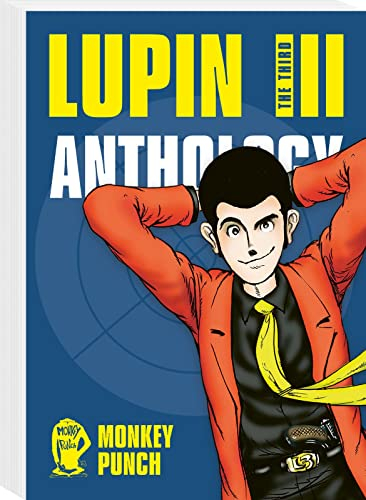 Lupin III (Lupin the Third) – Anthology 1: Best of-Sammelband des Verbrecher-Gentlemans Arsène Lupin