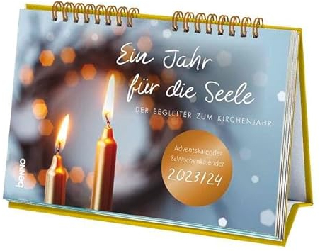 Ein Jahr für die Seele 2023/2024: Adventskalender 2023 & Wochenkalender 2024
