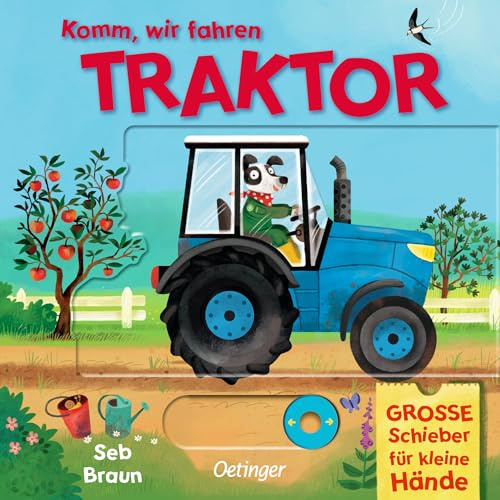Komm, wir fahren Traktor: Pappbilderbuch mit stabilen Schiebe- und Drehelementen und fröhlichen Reimen für Kinder ab 2 Jahren (Komm, wir fahren los)