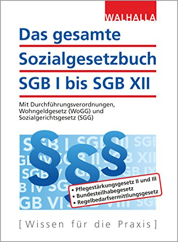 Das gesamte Sozialgesetzbuch SGB I bis SGB XII Ausgabe 2017/I