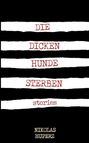 Die dicken Hunde sterben