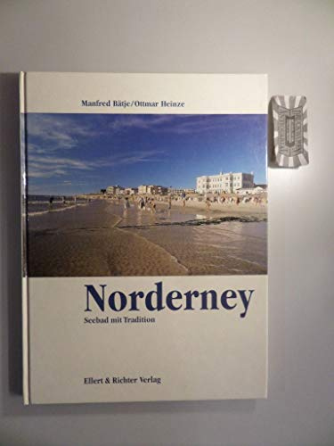 Norderney. Eine Bildreise. Seebad mit Tradition