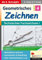 Geometrisches Zeichnen / Band 4: Technisches Fachzeichnen I: Maßstäblich zeichnen, Konstruktion und Bemaßung, Netz, Rastermethode u.v.m.