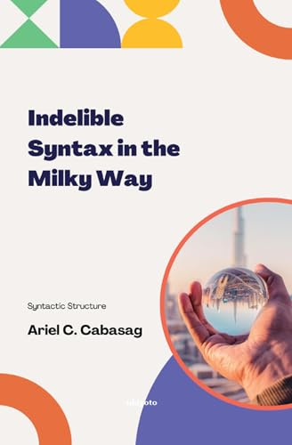 Indelible Syntax in the Milky Way | Syntactic Structure