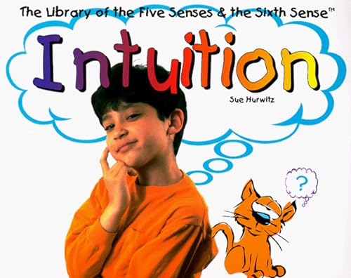 Intuition (The Library of the Five Senses and the Sixth Sense)