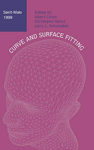 Curves and Surface Fitting: Saint-Malo 1999: Saint-Malo 99 (Innovations in Applied Mathematics)
