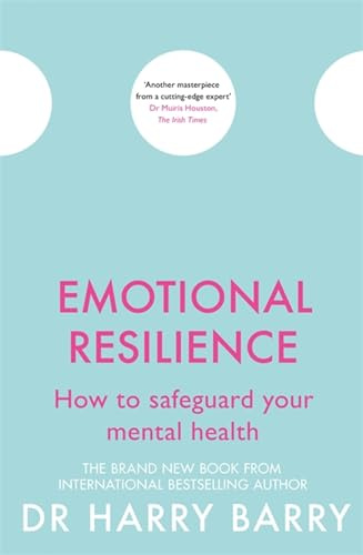 Emotional Resilience: How to safeguard your mental health (The Flag Series)