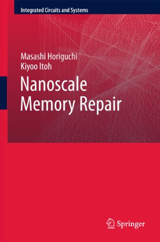 Nanoscale Memory Repair (Integrated Circuits and Systems)