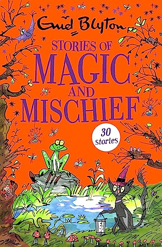 Stories of Magic and Mischief: Contains 30 classic tales (Bumper Short Story Collections)