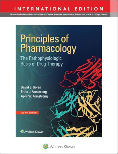 Principles of Pharmacology: The Pathophysiologic Basis of Drug Therapy (International Edition)