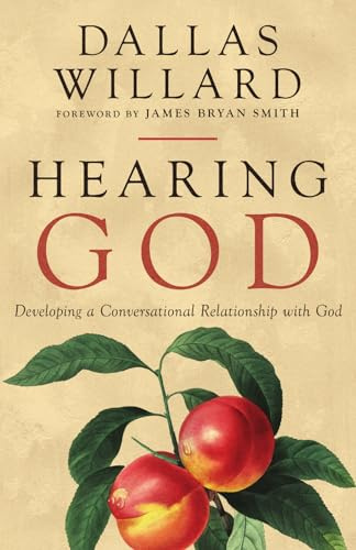 Hearing God: Developing a Conversational Relationship with God (Renovare Resources)