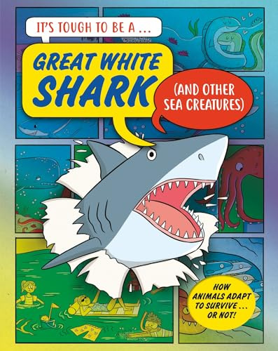 A Shark (and Other Sea Creatures) (It’s Tough to Be)