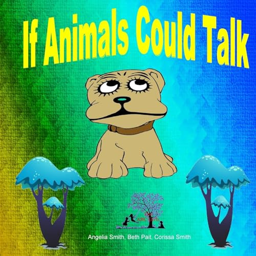 If Animals Could Talk