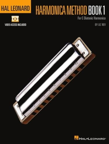 Hal Leonard Harmonica Method - Book 1 for C Diatonic Harmonica with Access to Online Video Lessons by Lil' REV: For C Diatonic Harmonica Book Includes Access to Online Video