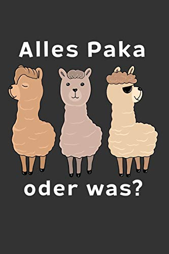 Alles Paka oder was?: A5 Punkteraster Notizbuch für Tierfrunde, Geschenk für Alpaka, Lama Besitzer