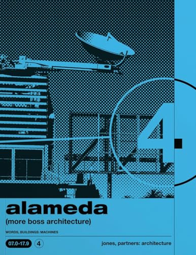 Alameda: (more Boss Architecture) WORDS, BUILDINGS: MACHINES