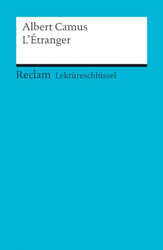 Albert Camus: L'Etranger. Lektüreschlüssel