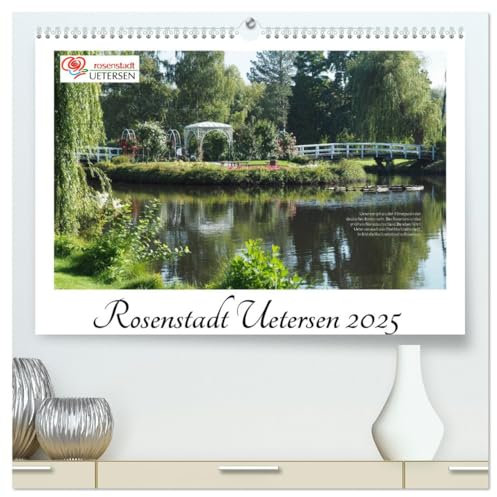 Rosenstadt Uetersen (hochwertiger Premium Wandkalender 2025 DIN A2 quer), Kunstdruck in Hochglanz