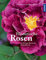 Historische Rosen Band 1: im Europa-Rosarium Sangerhausen