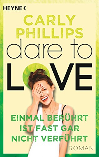 Einmal berührt ist fast gar nicht verführt: Dare to Love 2 - Roman