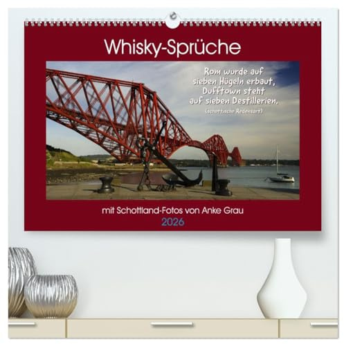 Whisky-Sprüche (hochwertiger Premium Wandkalender 2026 DIN A2 quer), Kunstdruck in Hochglanz: Mit tollen Schottland-Aufnahmen und flotten Texten zum flüssigen Gold durchs Jahr (CALVENDO Orte)