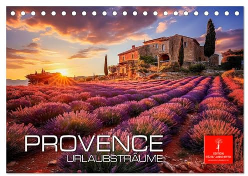 Provence Urlaubsträume (Tischkalender 2026 DIN A5 quer), CALVENDO Monatskalender: Zauber und Charme der Provence. (CALVENDO Orte)