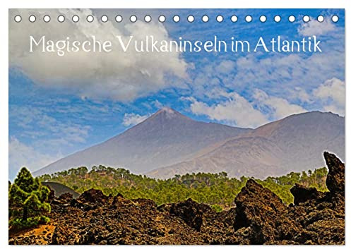 Magische Vulkaninseln im Atlantik (Tischkalender 2026 DIN A5 quer), CALVENDO Monatskalender: Beeindruckende Foto-Impressionen aus Island, Teneriffa, Madeira und Lanzarote (CALVENDO Natur)