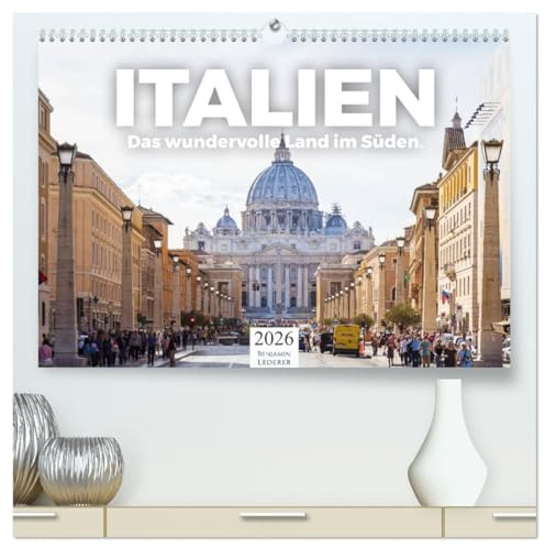 Italien - Das wundervolle Land im Süden. (hochwertiger Premium Wandkalender 2026 DIN A2 quer), Kunstdruck in Hochglanz: Wundervolle Bilder aus Italien. (CALVENDO Orte)