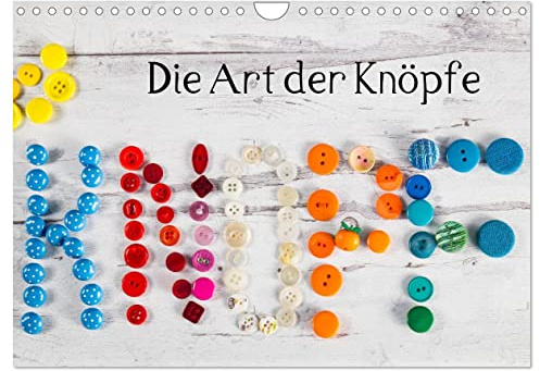 Die Art der Knöpfe (Wandkalender 2026 DIN A4 quer), CALVENDO Monatskalender: Freude an der Vielfalt, Schönheit, Farbe und Ästhetik der Knöpfe. (CALVENDO Hobbys)