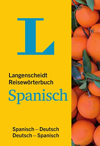Langenscheidt Reisewörterbuch Spanisch - klein und handlich: Spanisch-Deutsch/Deutsch-Spanisch (Langenscheidt Reisewörterbücher)