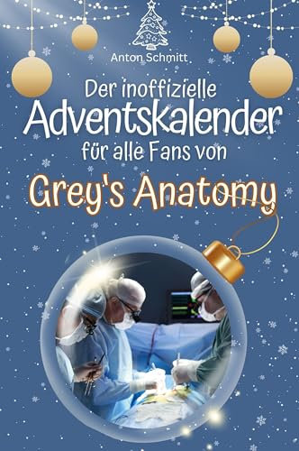 Der inoffizielle Adventskalender für alle Fans von Grey‘s Anatomy - 2024