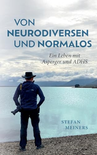Von Neurodiversen und Normalos: Ein Leben mit Asperger und ADHS
