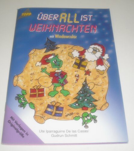 Überall ist Weihnachten mit Windowcolor: Mit Vorlagen in Originalgröße