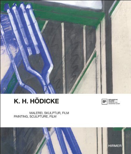 K.H. Hödicke: Malerei, Skulptur, Film