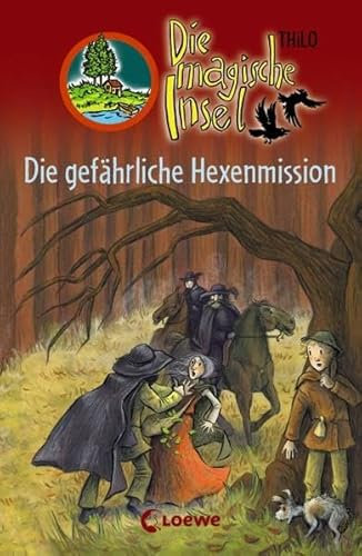 Die gefährliche Hexenmission (Die magische Insel)