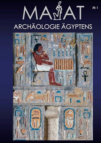 MA'AT - Archäologie Ägyptens. Heft 01/2004.: Heft Nr. 1, 2004