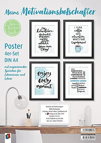 Meine Motivationsbotschafter: 4 hochwertige A4-Poster mit inspirierenden Sprüchen für Lehrer und Lehrerinnen (live – love – teach)
