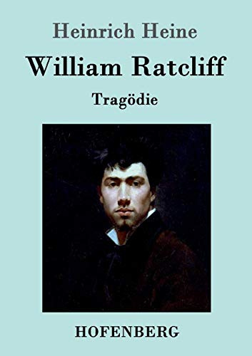 William Ratcliff: Tragödie