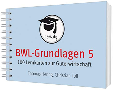 BWL-Grundlagen 5: 100 Lernkarten zur Güterwirtschaft