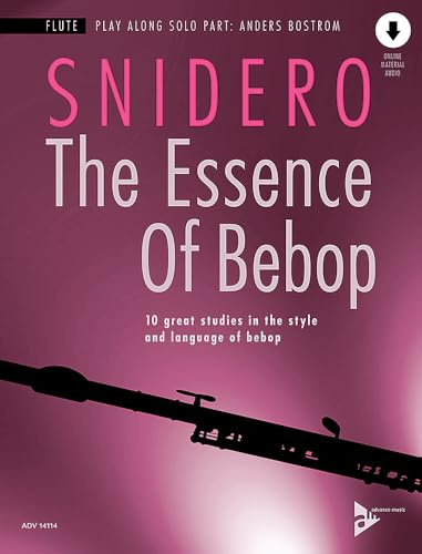 The Essence Of Bebop Flute: 10 great studies in the style and language of bebop. Flöte.