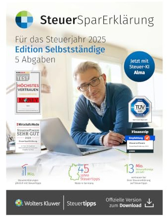 SteuerSparErklärung für Selbstständige (Steuerjahr 2025): Als Selbstständiger schnell und einfach zur Steuererklärung 2025