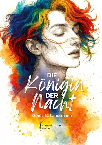 Die Königin der Nacht: Queere Sommerromance über erste Liebe und Abschied